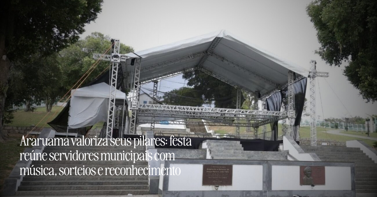 Prefeitura de Araruama dá os toques finais na Festa do Servidor com música, sorteios e confraternização